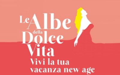 Le ALBE della Dolce Vita